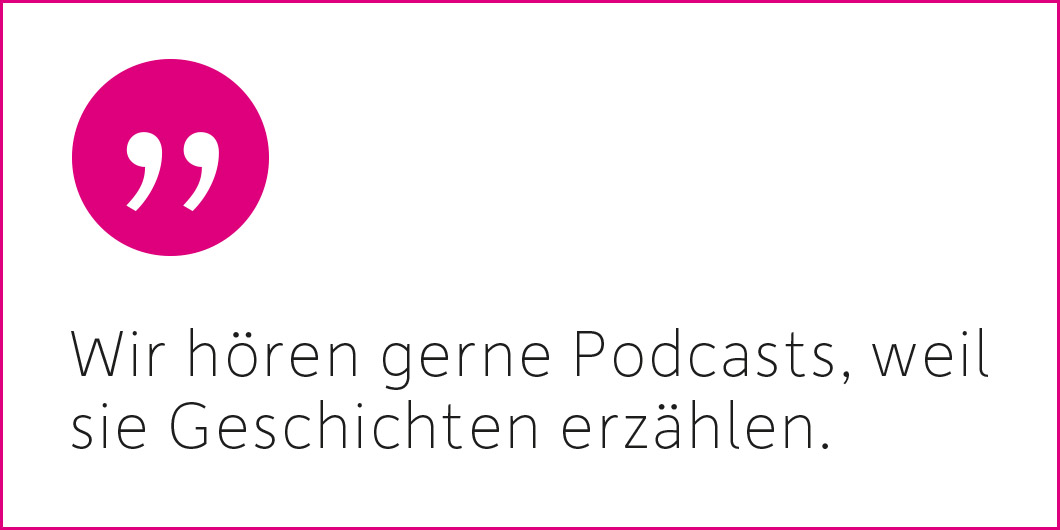 Podcasts: Zeit zum Zuhören