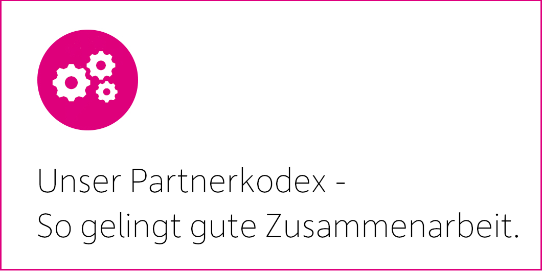 Warum wir einen Partnerkodex entwickelt haben